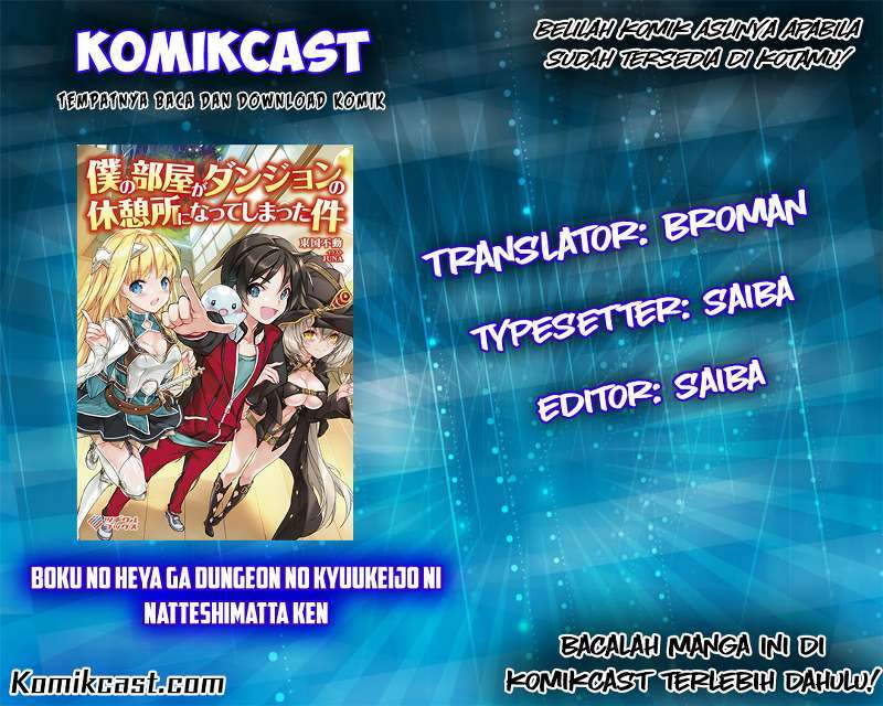 Boku no Heya ga Dungeon no Kyuukeijo ni Natteshimatta Ken Chapter 02 Bahasa Indonesia